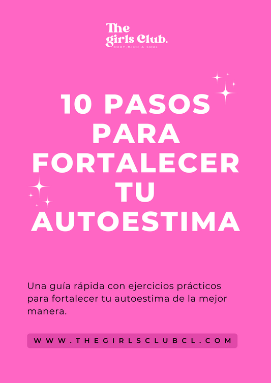 10 pasos para fortalecer tu autoestima